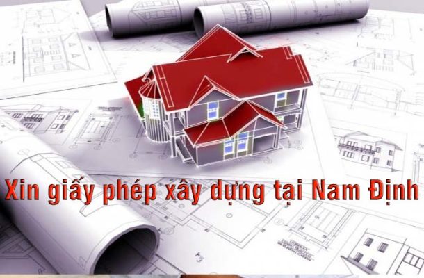 Xin giấy cấp phép xây dựng tại Nam Định